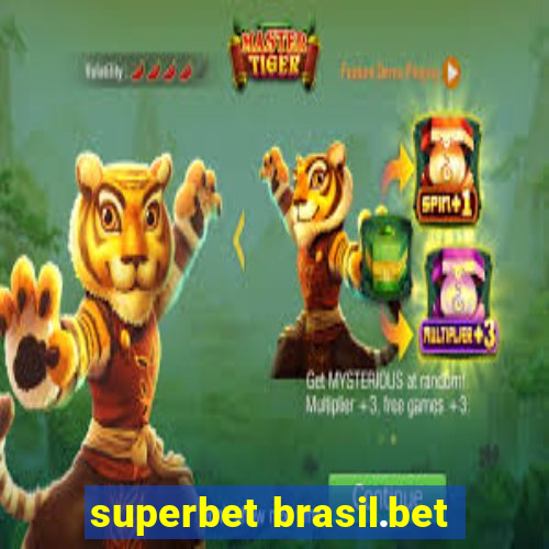 superbet brasil.bet